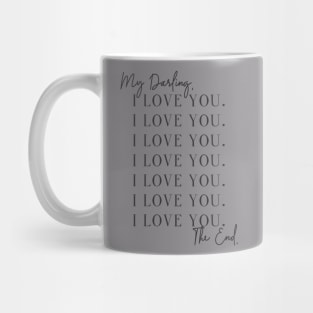 My Darling - I Love You - The End Mug